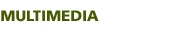 Multimedia