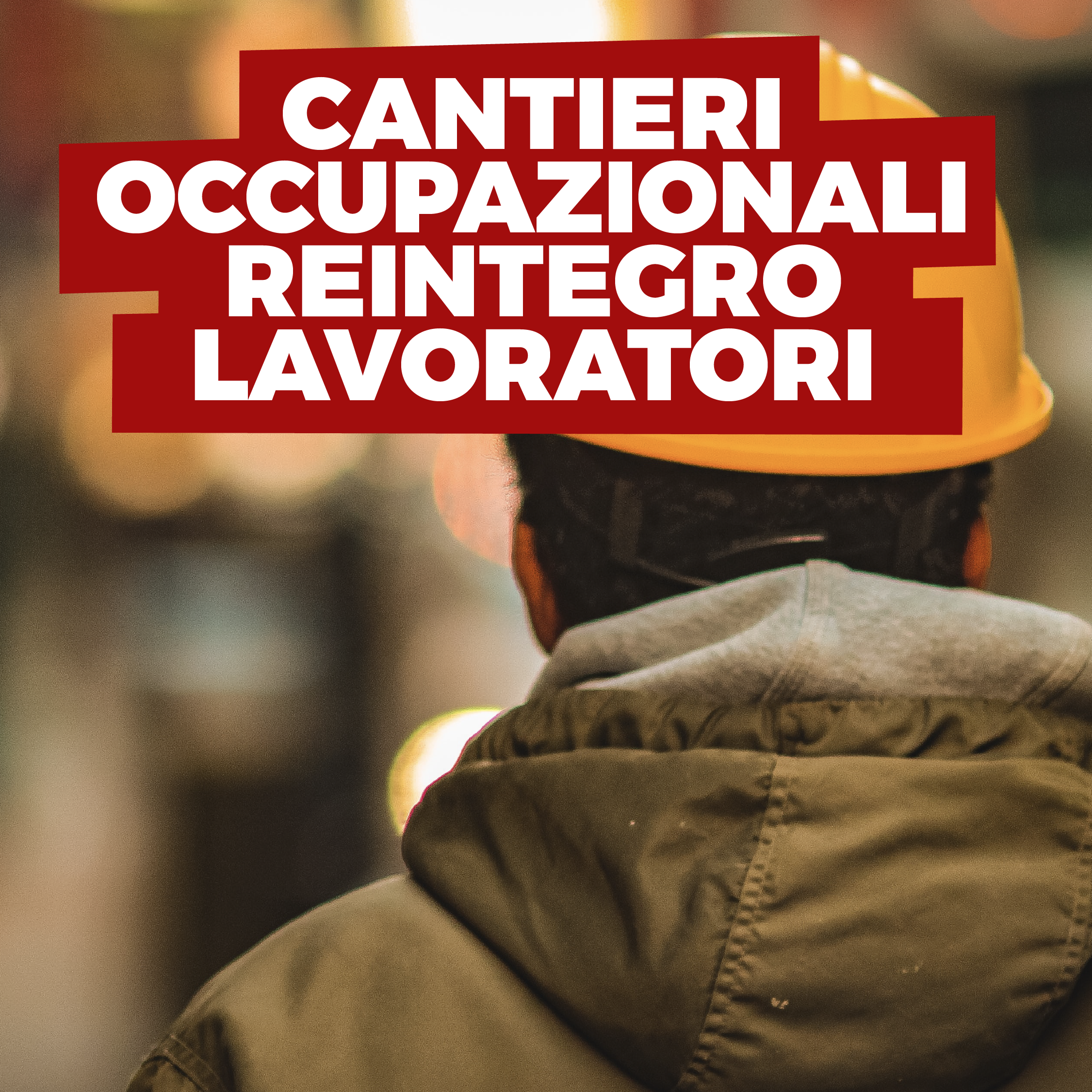 Reintegro lavoratori in cantieri occupazionali